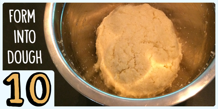 Form into dough